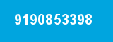 9190853398 9190853398