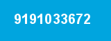 9191033672 9191033672