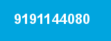 9191144080 9191144080