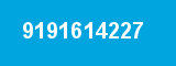 9191614227 9191614227