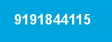 9191844115 9191844115