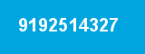 9192514327