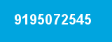 9195072545