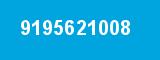 9195621008