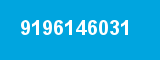 9196146031 9196146031
