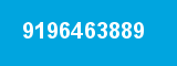 9196463889 9196463889