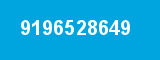 9196528649 9196528649