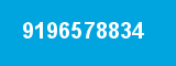 9196578834 9196578834
