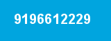 9196612229 9196612229