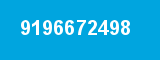 9196672498 9196672498