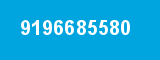 9196685580 9196685580