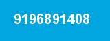 9196891408 9196891408