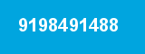 9198491488 9198491488