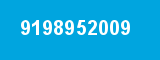 9198952009 9198952009