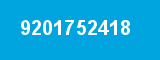 9201752418 9201752418
