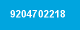 9204702218 9204702218