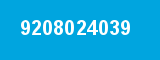 9208024039