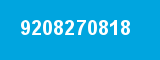 9208270818 9208270818