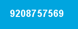 9208757569 9208757569
