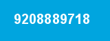 9208889718 9208889718