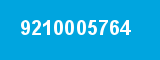 9210005764