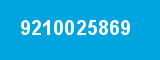 9210025869 9210025869