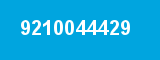 9210044429 9210044429