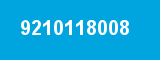 9210118008