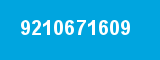 9210671609 9210671609