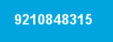 9210848315 9210848315