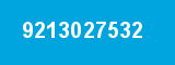 9213027532 9213027532