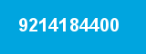 9214184400
