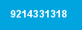 9214331318 9214331318