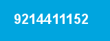9214411152 9214411152