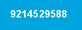 9214529588 9214529588