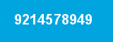 9214578949 9214578949