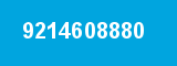 9214608880 9214608880