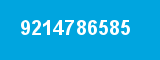 9214786585 9214786585