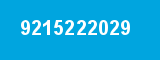 9215222029 9215222029