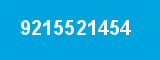 9215521454 9215521454