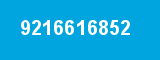 9216616852 9216616852