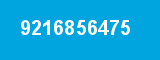 9216856475 9216856475