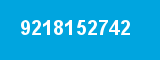 9218152742 9218152742