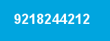9218244212 9218244212