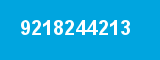 9218244213 9218244213