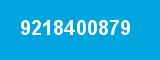 9218400879 9218400879