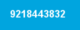 9218443832 9218443832