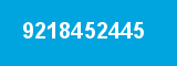9218452445 9218452445