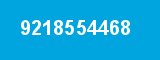 9218554468 9218554468