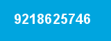 9218625746 9218625746